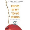 Knots In My Yo-Yo String: The Autobiography Of A Kid door Jerry Spinelli