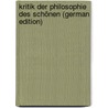 Kritik Der Philosophie Des Schönen (German Edition) door Kulke Eduard