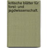 Kritische Blätter für Forst- und Jagdwissenschaft. door Onbekend