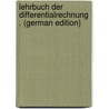 Lehrbuch Der Differentialrechnung . (German Edition) door Haas August