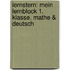 Lernstern: Mein Lernblock 1. Klasse. Mathe & Deutsch