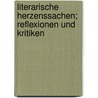 Literarische Herzenssachen; Reflexionen und Kritiken by Kürnberger