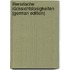 Literarische Rücksichtslosigkeiten (German Edition)