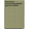 Literarische Rücksichtslosigkeiten (German Edition) by Lindau Paul