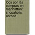 Loca por las compras en Manhattan/ Shopaholic Abroad