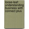 Loose-Leaf: Understanding Business with Connect Plus door William Nickels