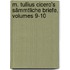M. Tullius Cicero's Sämmtliche Briefe, Volumes 9-10