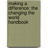 Making A Difference: The Changing The World Handbook door Ali Cronin