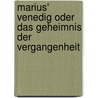 Marius' Venedig oder das Geheimnis der Vergangenheit door Claudia Dr. Engeler