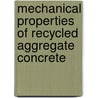 Mechanical Properties of Recycled Aggregate Concrete door Engr. Muhammad Shahid