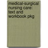 Medical-Surgical Nursing Care: Text And Workbook Pkg door Bill Burke