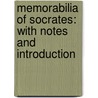 Memorabilia of Socrates: With Notes and Introduction door Xenophon Xenophon