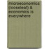 Microeconomics (Looseleaf) & Economics Is Everywhere