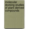 Molecular Docking Studies of Plant Derived Compounds door Hari Prasath B.