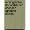 Monographie der arktischen Acariden (German Edition) door Trägårdh Ivar
