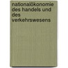 Nationalökonomie des Handels und des Verkehrswesens by Lawrence H. Cohn
