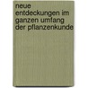 Neue Entdeckungen im ganzen Umfang der Pflanzenkunde by Kurt Polycarp Joachim Sprengel