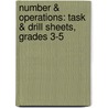 Number & Operations: Task & Drill Sheets, Grades 3-5 door Nat Reed