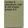 Number & Operations: Task & Drill Sheets, Grades 6-8 by Nat Reed
