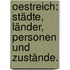 Oestreich: Städte, Länder, Personen und Zustände.