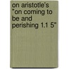On Aristotle's "On Coming to Be and Perishing 1.1 5" by John Philoponus