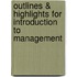 Outlines & Highlights For Introduction To Management