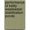 Performance Of Kality Wastewater Stabilization Ponds door Mengesha Dagne Belachew