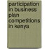 Participation In Business Plan Competitions In Kenya