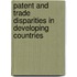 Patent and Trade Disparities in Developing Countries