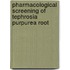 Pharmacological Screening of Tephrosia purpurea root