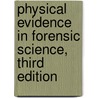 Physical Evidence In Forensic Science, Third Edition by Howard A. Harris