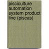 Pisciculture Automation System Product Line (piscas) door Christopher Preschern