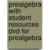 Prealgebra With Student Resources Dvd For Prealgebra door Robert Prior