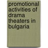 Promotional Activities of Drama Theaters in Bulgaria door Sofiya Ivanova
