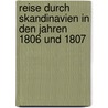 Reise durch Skandinavien in den Jahren 1806 und 1807 door Friedrich Ludwig Hausmann Johann