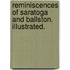 Reminiscences of Saratoga and Ballston. Illustrated.