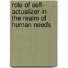 Role of Self- Actualizer in the Realm of Human Needs by Abdul Ghafoor Nasir