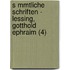 S Mmtliche Schriften - Lessing, Gotthold Ephraim (4)