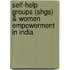Self-help Groups (shgs) & Women Empowerment In India