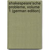 Shakespeare'Sche Probleme, Volume 1 (German Edition) door Gelber Adolf