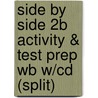 Side By Side 2b Activity & Test Prep Wb W/cd (split) by Steven J. Molinsky