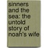 Sinners and the Sea: The Untold Story of Noah's Wife