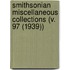 Smithsonian Miscellaneous Collections (V. 97 (1939))