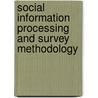 Social Information Processing and Survey Methodology door Hans-J. Ed Hippler