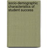 Socio-Demographic Characteristics of Student Success door Bev Carlsen-Landy