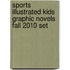 Sports Illustrated Kids Graphic Novels Fall 2010 Set