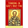 Standing In God's Holy Fire: The Byzantine Tradition by John Anthony McGuckin