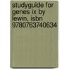 Studyguide For Genes Ix By Lewin, Isbn 9780763740634 by Cram101 Textbook Reviews