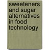 Sweeteners and Sugar Alternatives in Food Technology door Kay O'Donnell