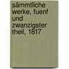 Sämmtliche Werke, Fuenf und zwanzigster Theil, 1817 door Johannes Von Muller